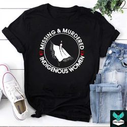 Missing And Murdered Indigenous Women Vintage T-Shirt, Native American Shirt, Native Indigenous Shirt, Indigenous Shirt,