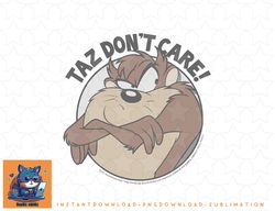 Looney Tunes Taz Dont Care Portrait png, sublimation, digital download