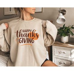 Happy Thanksgiving, Thanksgiving shirt, thanksgiving sweatshirt,Thanksgiving Dinner, fall shirt, thanksgiving hoodie, Ch