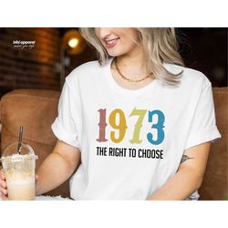 Women's Right to Choose, Vintage Defend Roe 1973 Pro-Choice Shirt, Women's Fundamental Rights T-Shirt. Feminist Tees,Pro
