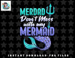 Merdad Design for a Mermaid Dad png, sublimation, digital download