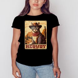 Meowdy Partner Cowboy Hat Shirt, Unisex Clothing, Shirt For Men Women, Graphic Design, Unisex Shirt