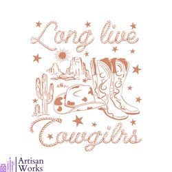 Long Live Cowgirls SVG Country Music Vintage SVG Cutting File