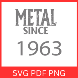 Metal Since 1963 Svg
