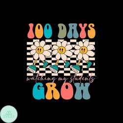 100 Days Watching My Students Grow Groovy SVG Cutting Files