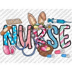 Easter Nurse Png Sublimation Design, Easter Bunny Png, Easter Png, Happy Easter Png, Easter Nurse Png, Nurse Life Png, N