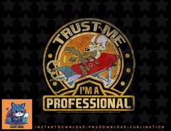 Looney Tunes Wile E. Coyote Trust Me Im A Professional Short Sleeve png, sublimation, digital download