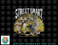 Looney Tunes Street Smart Group Shot png, sublimation, digital download