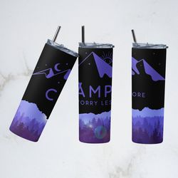 Camping Life Tumbler, Camping Life Straight Wrap Skinny Tumbler,Camp more worry less Wrap Sublimation Skinny Tumbler