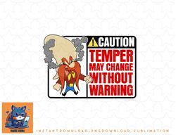 Looney Tunes Yosemite Sam Caution Temper May Change Sign png, sublimation, digital download