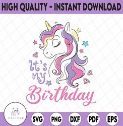 Birthday girl Png, Unicorn Png, It's My Birthday Png, Unicorn Bithday Png, png, Instant Download