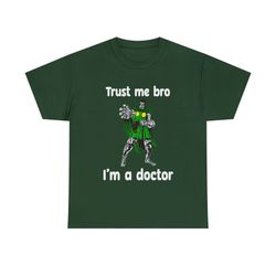 Trust me bro, Im a Doctor Shirt, Doctor Doom Shirt