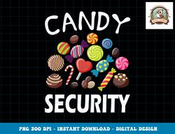 Candy Security Halloween Costume Party png, sublimation copy