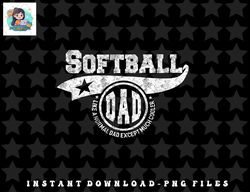 Softball Dad Fathers Day Gift Father Sport Men png, sublimation, digital download