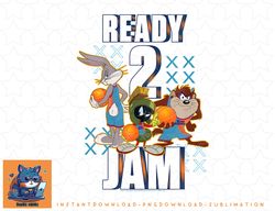 Space Jam A New Legacy Ready 2 Jam png, sublimation, digital download
