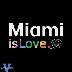 Miami Marlins Is Love City Pride SVG MLB Pride SVG File