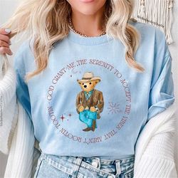 God Grant Me The Serenity Rootin Tootin Shirt, Serenity Bear Shirt, The Vibes Retro Bear Shirt, Serenity Prayer Shirt, R