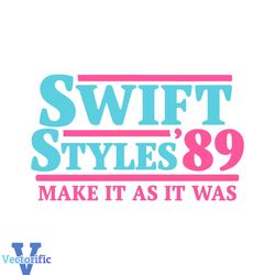 Swift Styles 89 Make It As It Was SVG Cutting Digital File