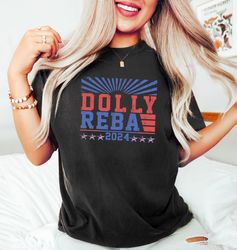 Dolly and Reba 2024 Shirt, 4th of July Shirt, Jul