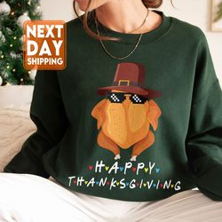 Happy Thanksgiving Crewneck Sweatshirt, Thanksgiving Mom Shirt, Thanksgiving Turkey G