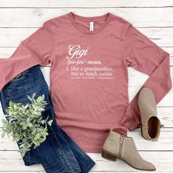 Gigi Definition Long Sleeve Shirt, Gigi Long Sleeve T-Shirt, Grandma Long Sleeve Shirt, Gift For Grandma, Grandma Gift L