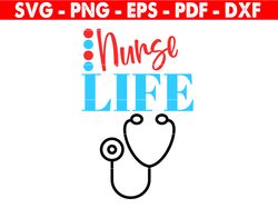 Nurse Life Svg, Nurse Svg, Stethoscope Svg, Love Heart Svg, Medical Worker Cut Files, Healthcare Svg, Cricut Silhouette