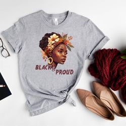 Black and Proud Shirt,Melanin Queen T-Shirt,Black Women Shirt,Black People Shirts,Afrocentric Tee,Beautiful Black Girl T
