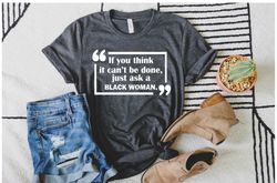 Black Woman Shirt. Black Girl Shirt. Melanin Black Queen Shirt. Black Woman Gift Shirt