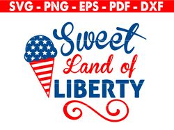 Sweet Land Of Liberty Svg, Fourth Of July, American Flag, Independence Day, Patriotic, Baby Kids Shirt, Files For Cricut