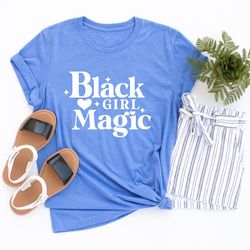 Black Girl Magic Shirt, Afro American T-Shirt, Black Women Gift Shirt