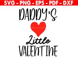 Daddy's Little Valentine Svg File, Valentine's Day Cut File, Daddy's Valentine Svg, Valentine Clipart, Cricut Silhouette