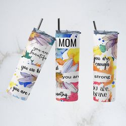 Mother's Day Tumbler, Mother's Day birthday Straight Tapered Skinny Tumbler,Mother's Day Sublimation wrap Skinny Tumbler