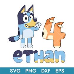 4th Ethan Bluey Birthday Svg, Bluey Birthday Svg, Bluey Svg, Png Dxf Eps, Instant Download