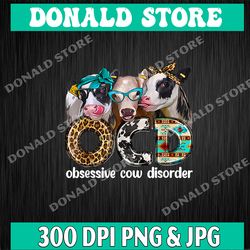 Cute OCD Obsessive cow disorder 3 cute heifer cow women girl Png, PNG High Quality, PNG, Digital Download