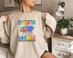 LGBTQ Awareness Sweatshirt,  Gay Rights Sweatshirt,  Equality Long Sleeve Shirt,  Its O