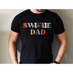 Swiftie Dad T Shirt | Swiftie Dad Shirt | Swiftie Husband Shirt | Eras Tour Outfit | Men Taylor Tees | Gift For Husband