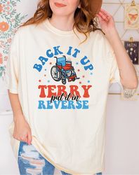 Put It In Reverse Terry Shirt, Cute Funny July 4th Tshirt, Back Up Terry, 4th of July Shirts, Independenc