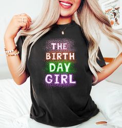 The Birthday Girl Shirt,  Watercolor Birthday Shirt,  Birthday Girl Gifts,  Birthday Gir