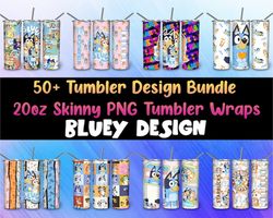 50 Tumbler Bluey Png, Tumbler Wraps For 20oz Skinny Tumbler Sublimation Designs, Character for Straight/Tapered Png, Bun