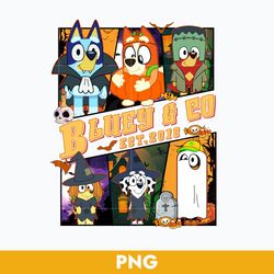 Bluey & Co Est.2018 Png, Bluey Family Halloween Png, Bluey Png, Cartoon Png Digital File