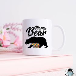 autism awareness mug, autism mom, mama bear mug, a