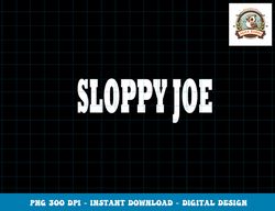 Sloppy joe Costume Halloween png, sublimation copy