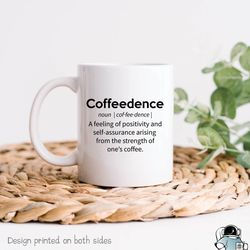 Coffeedence Mug, Coffee Mug, Coffee Lover Gift, Co