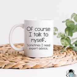 Expert Advice Mug, Funny Coffee Mug, Professional