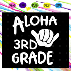 Aloha 3rd grade, 3rd grade svg, 3rd grade shirt, 3