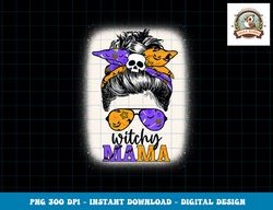Witchy Mama Halloween Skull Witch Mom Messy Bun Women Spooky png, sublimation copy
