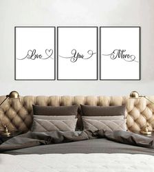 Love You More Sign Print Set of 3 Printable Above Bed Wall Art Romantic Quote Print Love Printable Sign Bedroom Quote