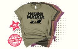 Hakuna Matata Shirt, Disney Shirt, Lion King Shirt, Hakuna Matata Disney Shirt, Hakuna Matata T-Shirt Disney Matching Di