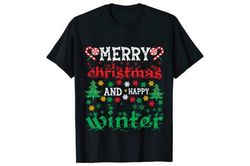 Merry Christmas and Happy Winter T-shirt