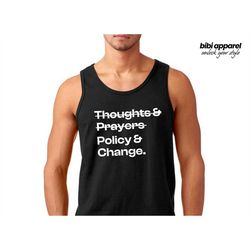 Thoughts And Prayers Policy And Change Shirt - Black Lives Matter Shirt, Social Justice, Black History Month, Anti Racis